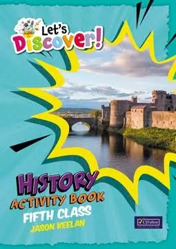 IMG_0185.png 29724 Let's Discover! - History - Fifth Class Activity CJ Fallon - Image 1