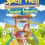 Spell Well - Senior Infants  CJ Fallon