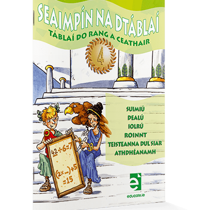 9781908507358 Seaimpín na dTáblaí - 4th Class Educate