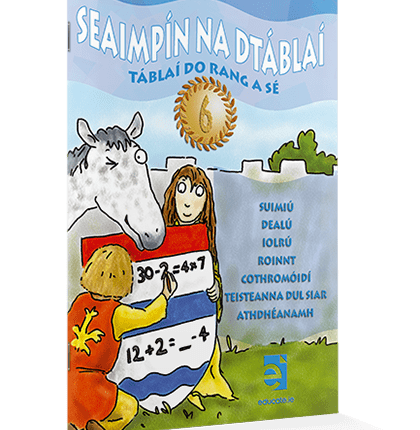 9781908507372 Seaimpín na dTáblaí - 6th Class Educate