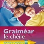 ACG1251P Graiméar le Chéile 5th & 6th Edco