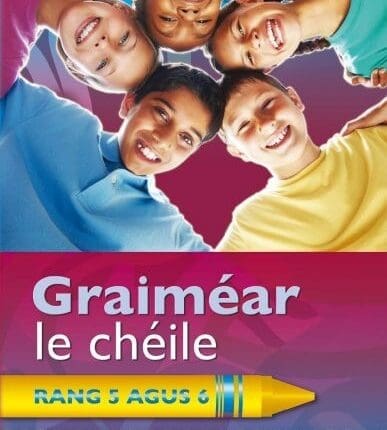 ACG1251P Graiméar le Chéile 5th & 6th Edco