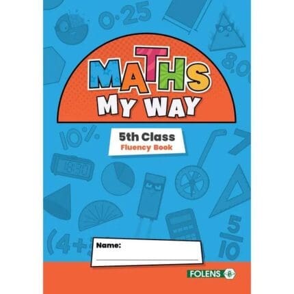 PM2659 Maths My Way 5th Class Fluency Practice Book - New for 2025 Folens