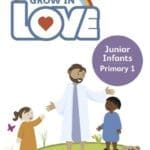 VE6081 Grow in Love 1 Pupil Book Junior Infants Folens