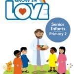 VE6104 Grow in Love 2 Pupil Book Senior Infants Folens