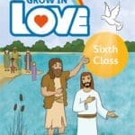 VE8979 Grow in Love 8 Pupil Book 6th Class Folens