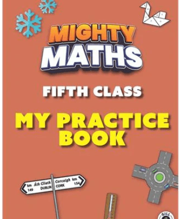 9781804581285 Mighty Maths 5TH CLASS Practice Book Gill Education