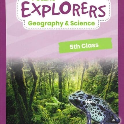 PZ0334 Explorers Geography & Science 5th Class Folens
