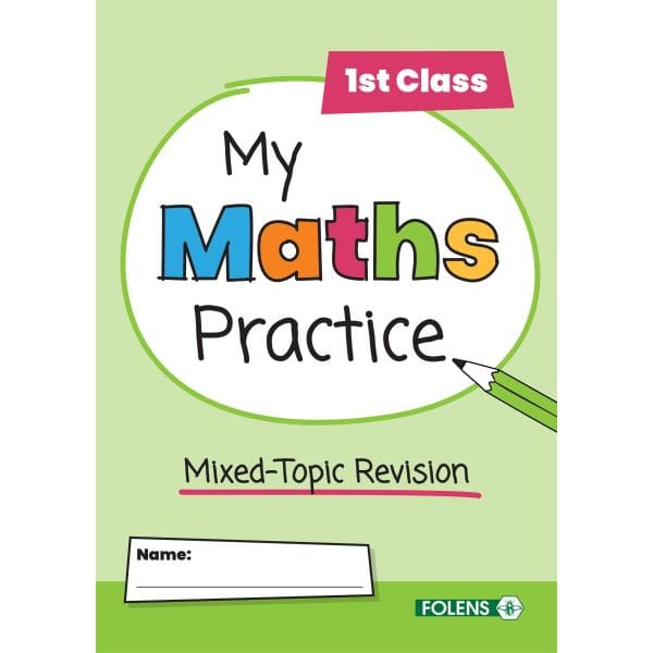 my-maths-practice-1st-class PM5421 My Maths Practice 1st Class Folens - Image 1