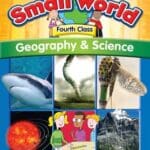9780714419114 Small World – Fourth Class – Geography & Science CJ Fallon