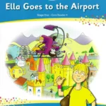 Wonderland - Stage 1 - Book 4 - Ella Goes to the Airport CJ Fallon