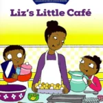 Over The Moon - Liz's Little Café - Senior Infants Fiction Reader 3