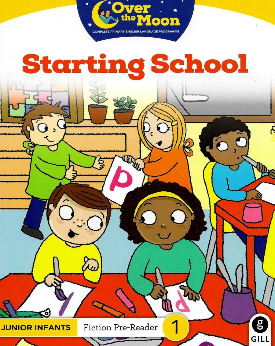 9780717182978front.webp Over The Moon - Starting School - Junior Infants Fiction Pre-Reader 1 - Image 1