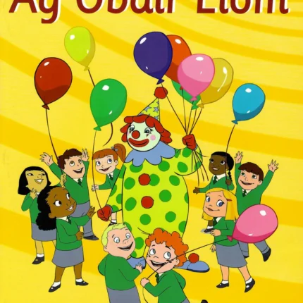 9781857915426 Seidean Si - Ag Obair Liom (Leabhar an Dalta B) An Gum