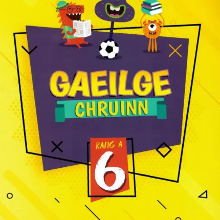 Gaeilge Chruinn 6