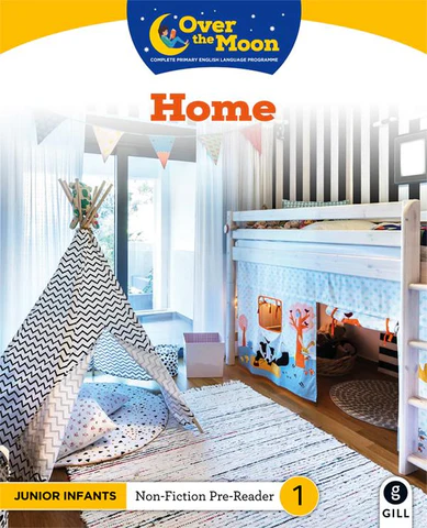 Gill-Education-Over-The-Moon-Home-Junior-Infants-Non-Fiction-Reader-1-9780717183722_large Gill 9780717183722 Over The Moon - Home - Junior Infants Non-Fiction Reader - Image 1